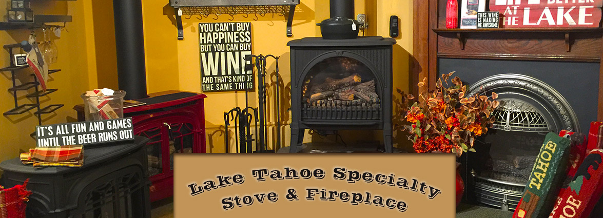 Lake Tahoe Specialty Stove & Fireplace